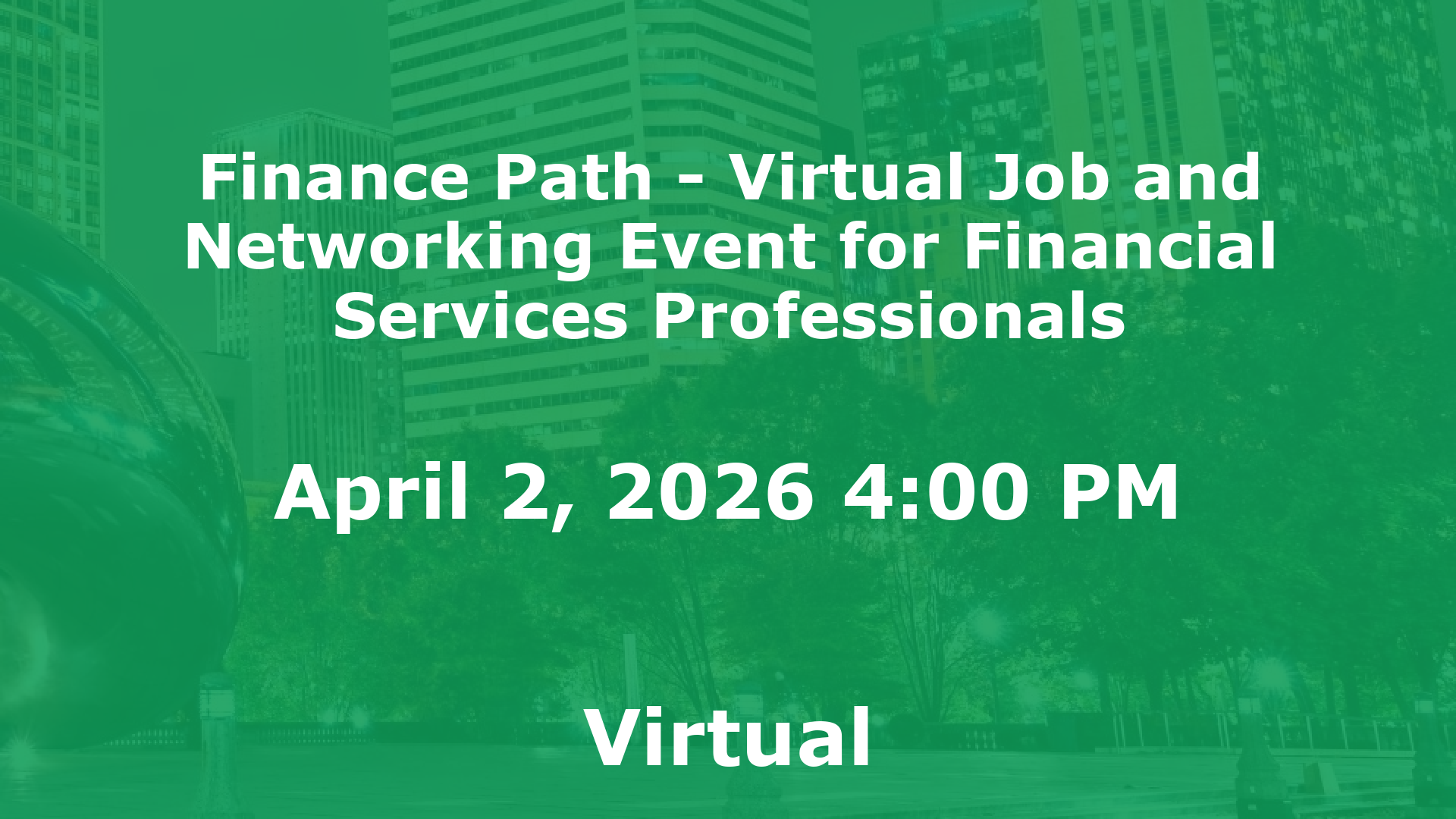 Finance Path - Virtual Job and Networking Event for Financial Services Professionals event image